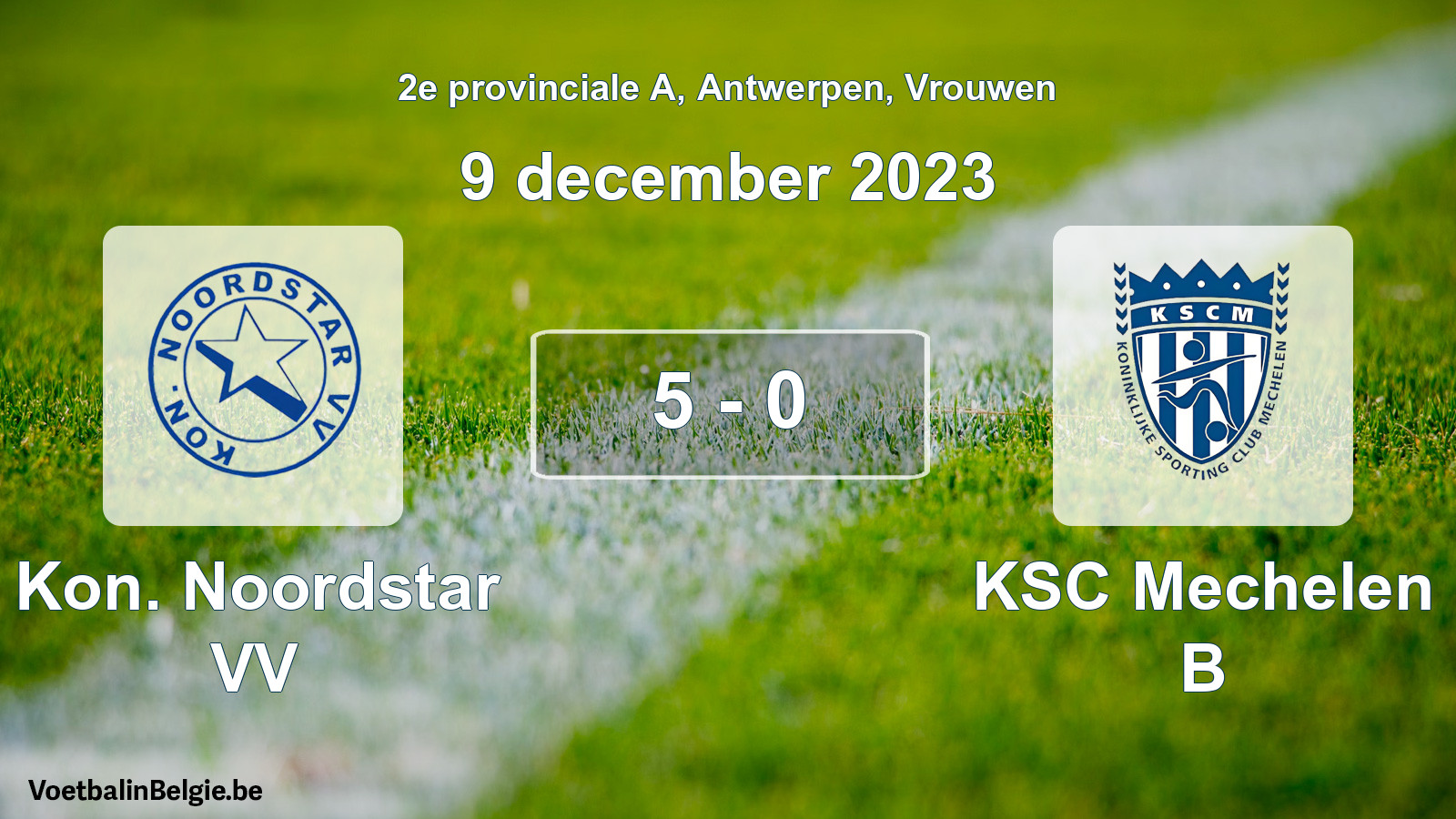 Gespeelde wedstrijd vrouwenvoetbal: Kon. Noordstar VV - KSC Mechelen B 5 - 0 (9 december 2023)