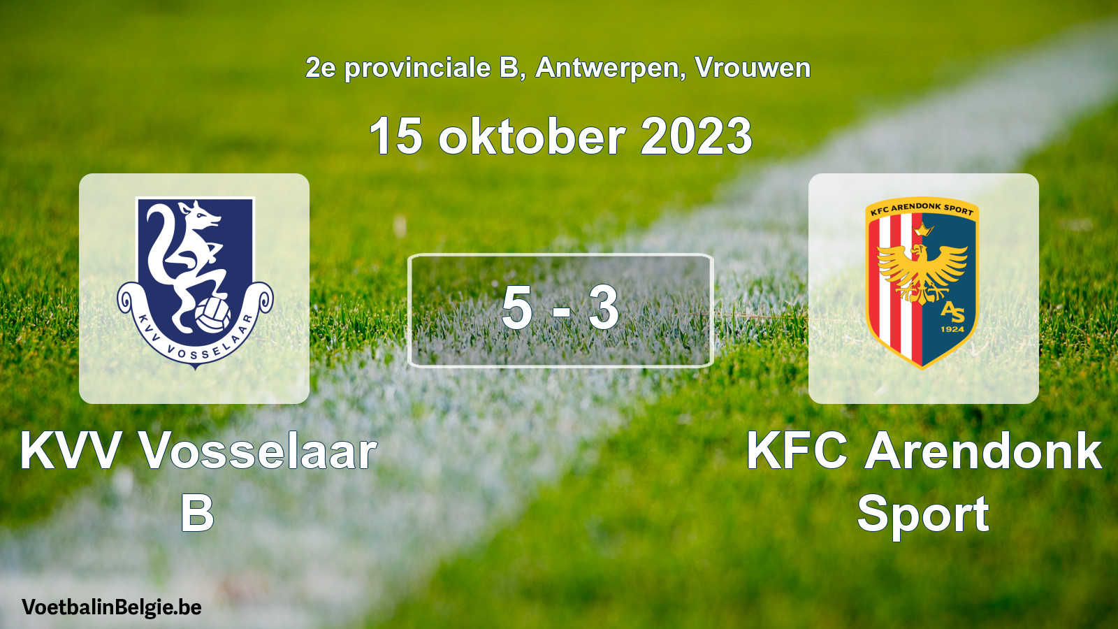 Gespeelde wedstrijd vrouwenvoetbal: KVV Vosselaar B - KFC Arendonk Sport 5 - 3 (15 oktober 2023)