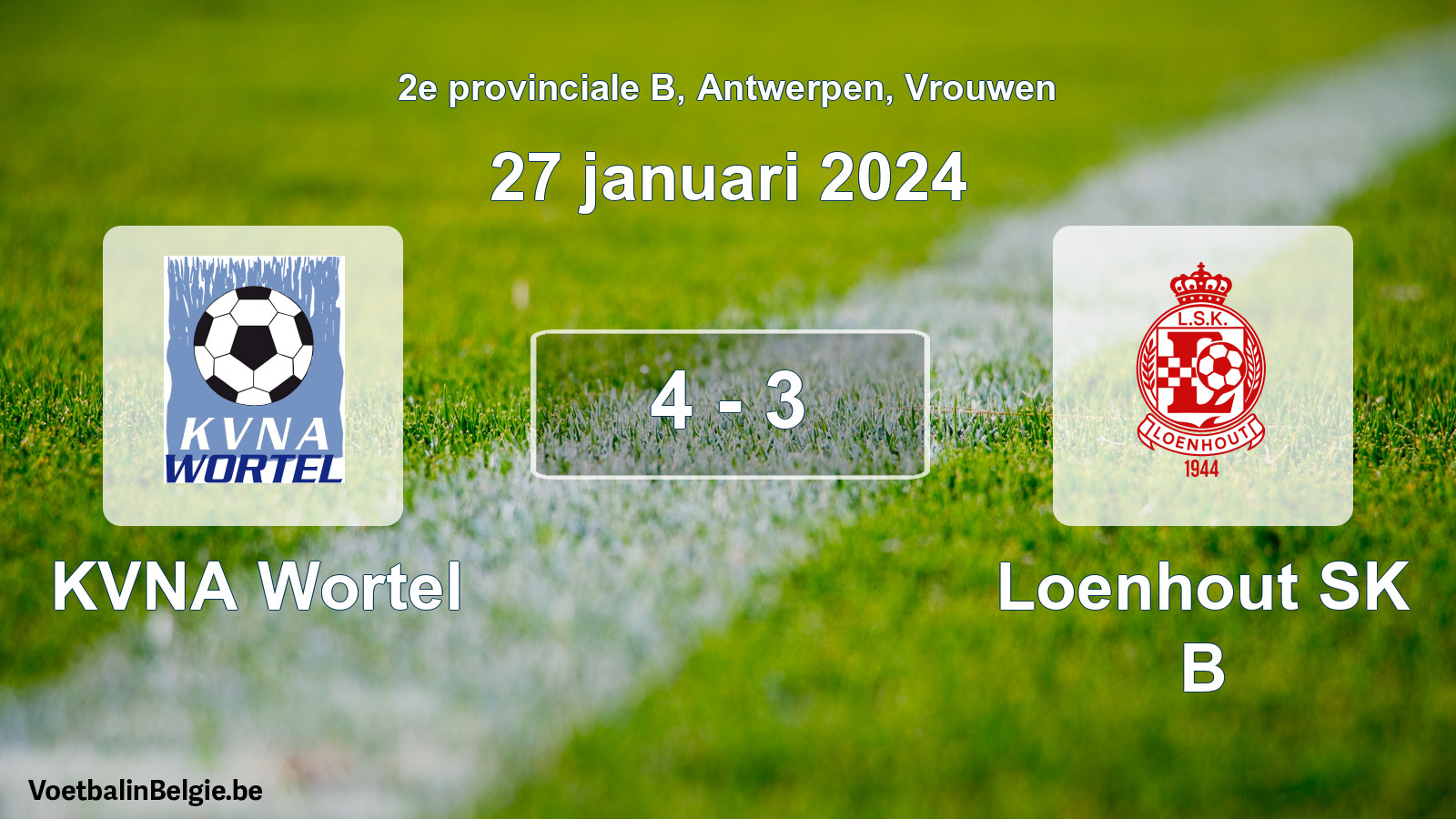Gespeelde wedstrijd vrouwenvoetbal: KVNA Wortel - Loenhout SK B 4 - 3 (27 januari 2024)