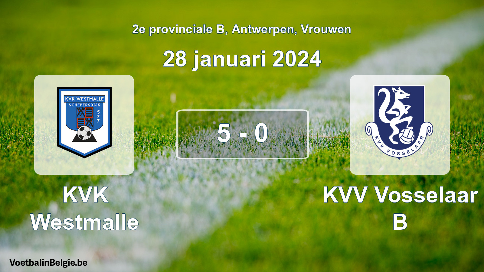 Gespeelde wedstrijd vrouwenvoetbal: KVK Westmalle - KVV Vosselaar B 5 - 0 (28 januari 2024)