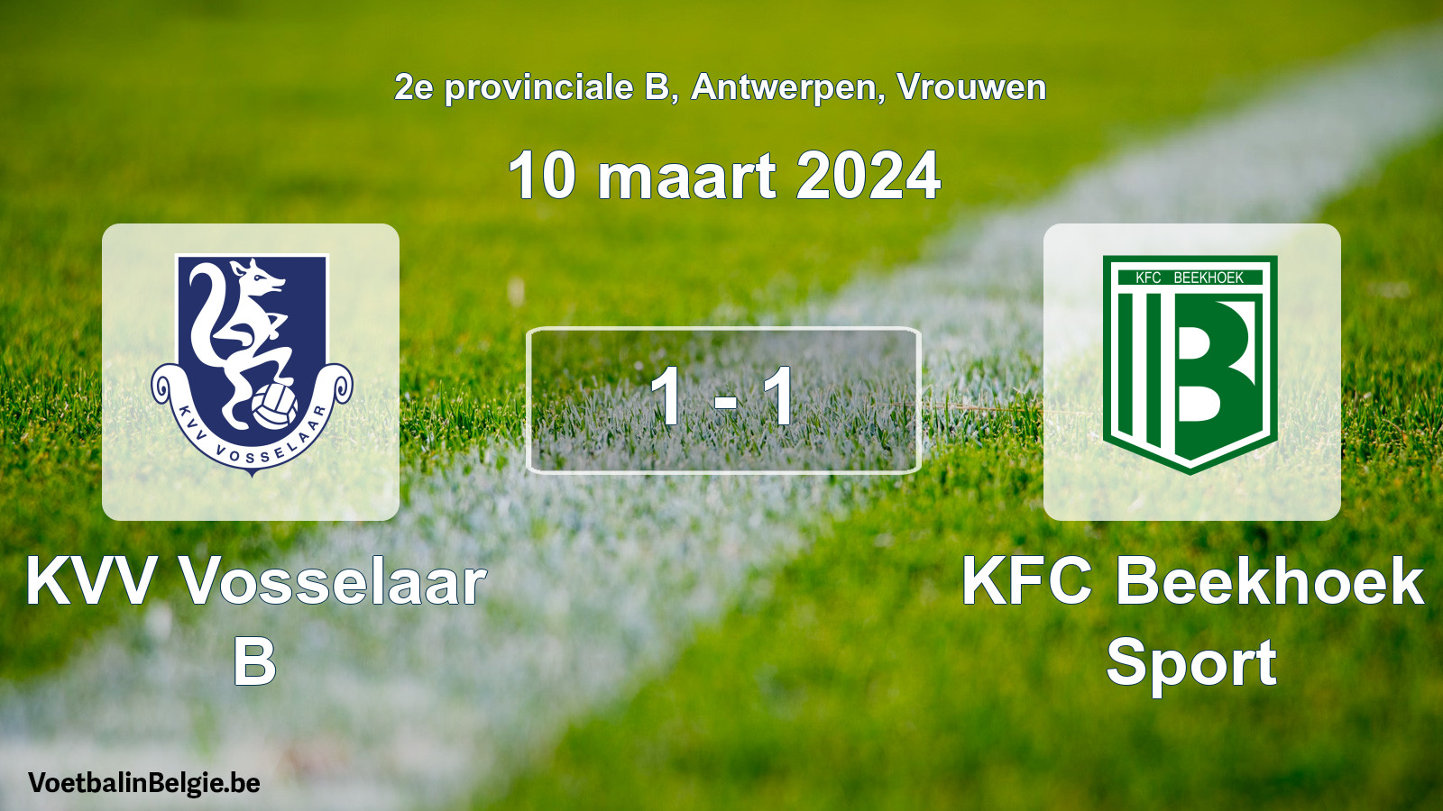 Gespeelde wedstrijd vrouwenvoetbal: KVV Vosselaar B - KFC Beekhoek Sport 1 - 1 (10 maart 2024)