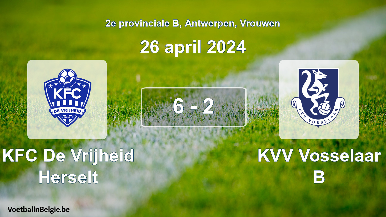 Played match women football: KFC De Vrijheid Herselt - KVV Vosselaar B 6 - 2 (26 April 2024)