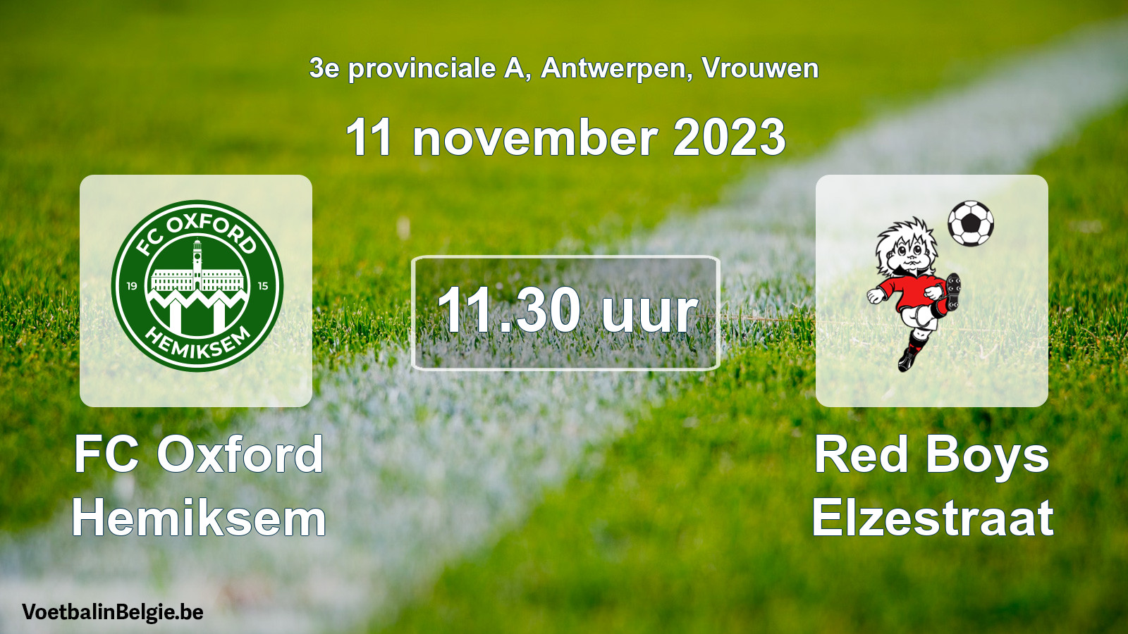 Match prévu football femmes: FC Oxford Hemiksem - Red Boys Elzestraat (11 novembre 2023)
