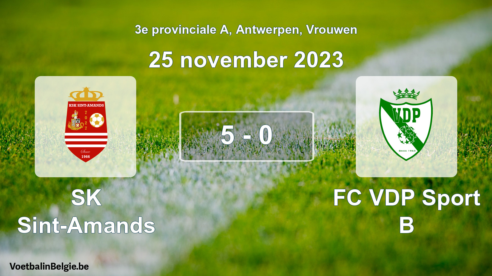 Played match women football: SK Sint-Amands - FC VDP Sport B 5 - 0 (25 November 2023)