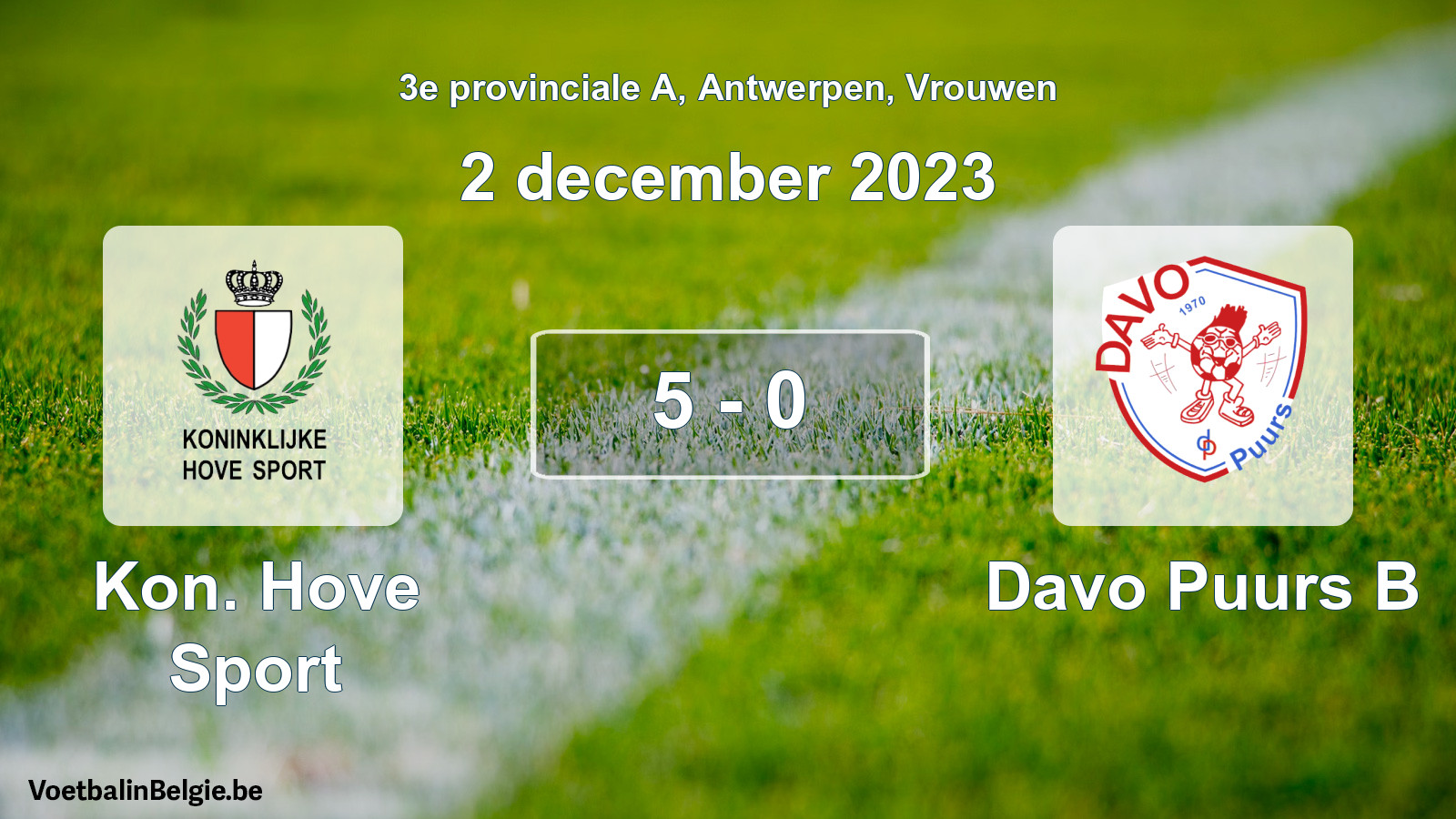 Played match women football: Kon. Hove Sport - Davo Puurs B 5 - 0 (2 December 2023)