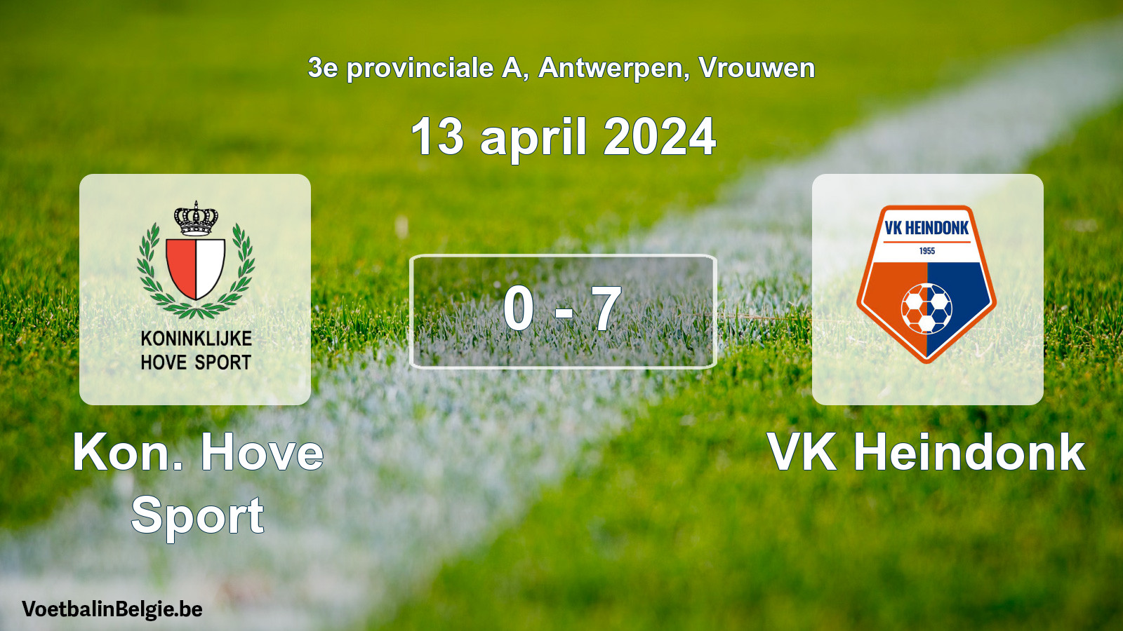 Played match women football: Kon. Hove Sport - VK Heindonk 0 - 7 (13 April 2024)