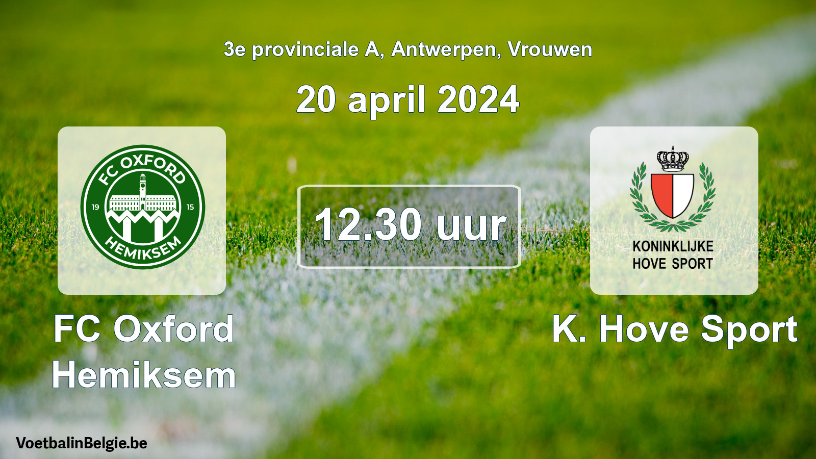 Match prévu football femmes: FC Oxford Hemiksem - K. Hove Sport (20 avril 2024)