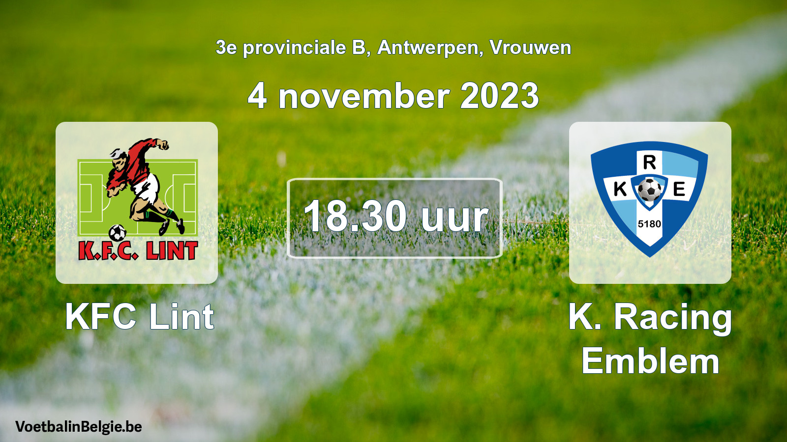 Match prévu football femmes: KFC Lint - K. Racing Emblem (4 novembre 2023)