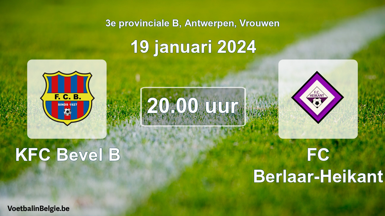 Geplande wedstrijd vrouwenvoetbal: KFC Bevel B - FC Berlaar-Heikant (19 januari 2024)