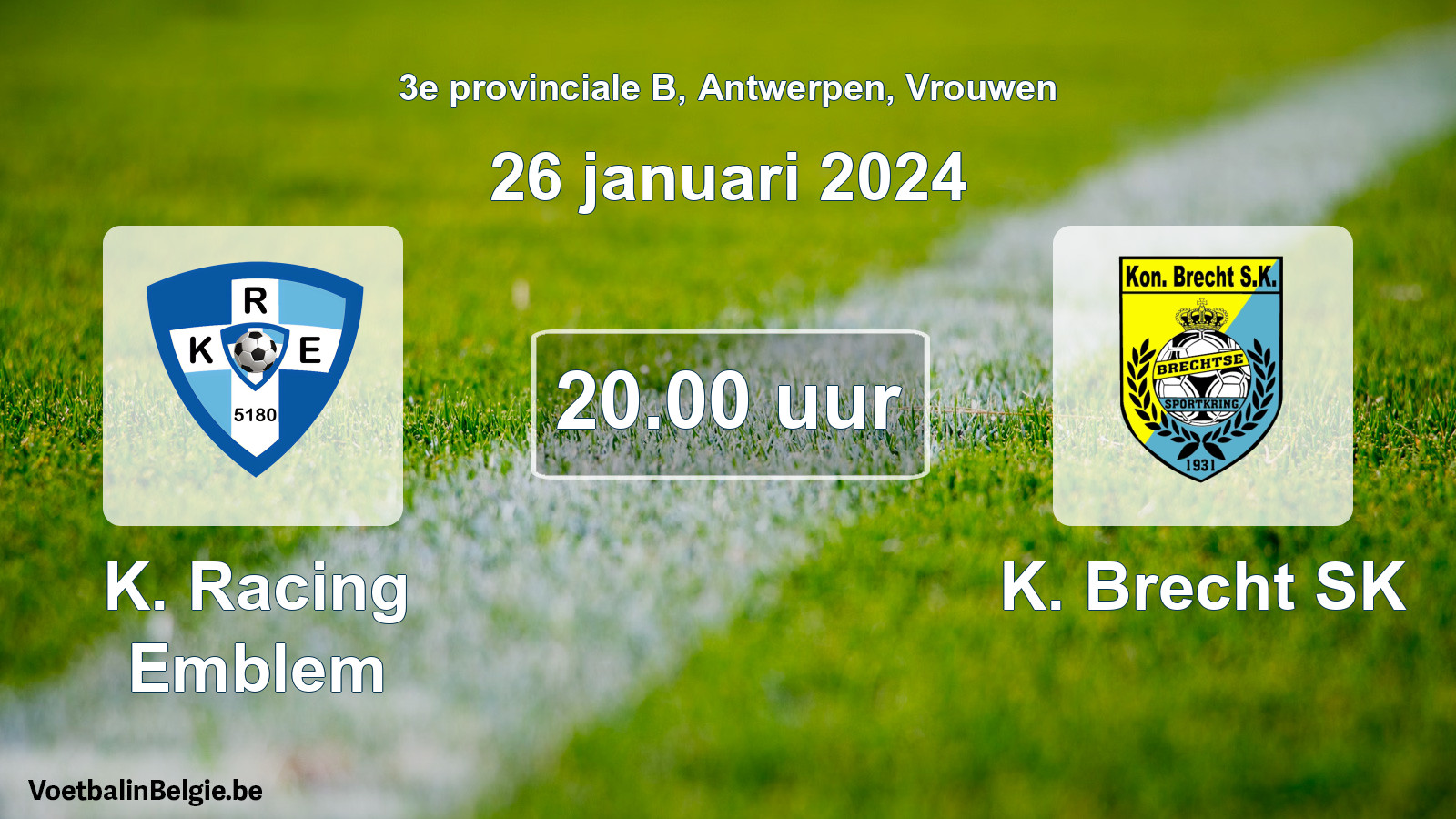 Match prévu football femmes: K. Racing Emblem - K. Brecht SK (26 janvier 2024)