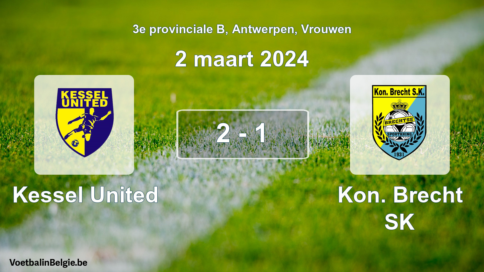 Gespeelde wedstrijd vrouwenvoetbal: Kessel United - Kon. Brecht SK 2 - 1 (2 maart 2024)