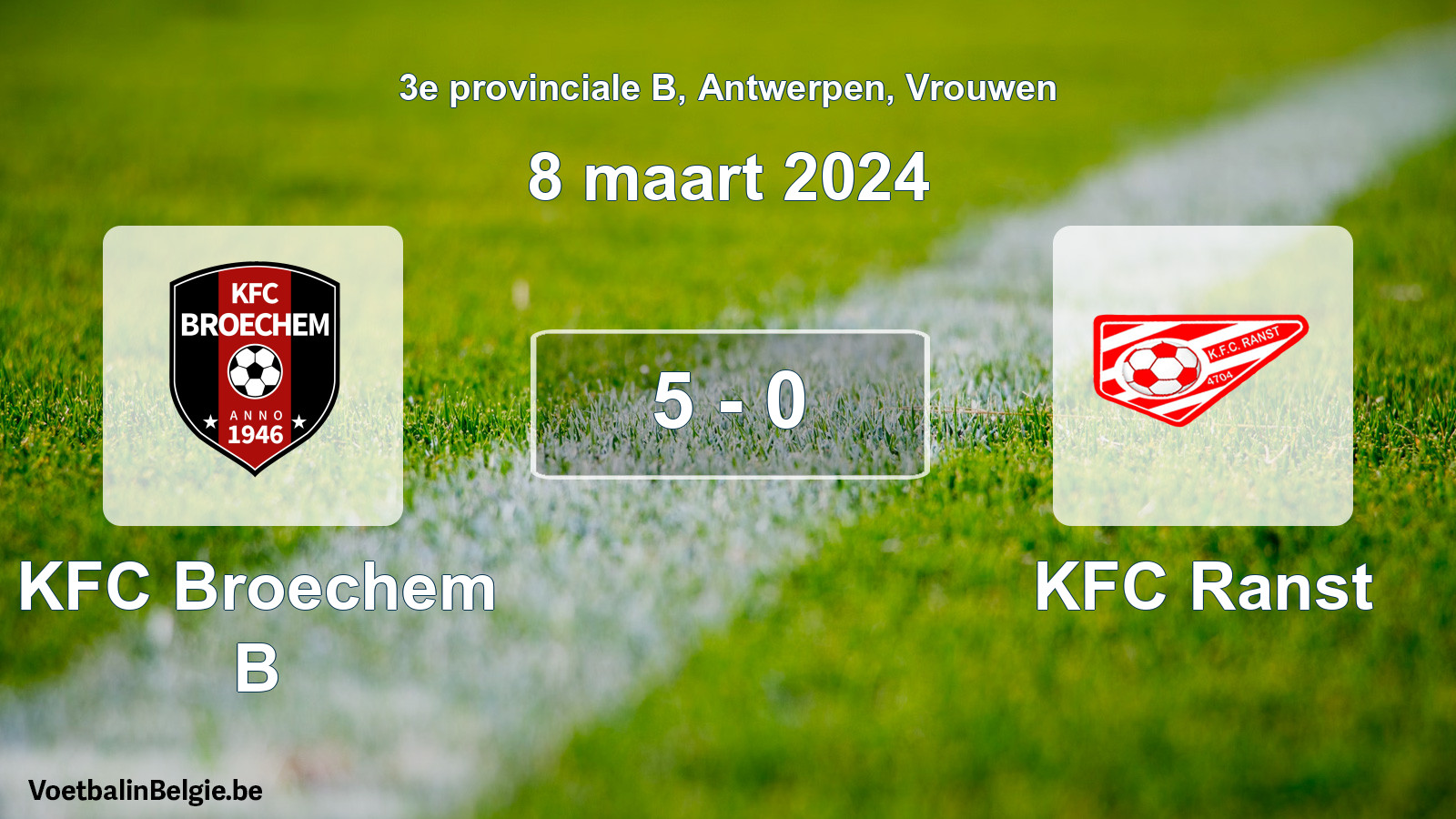 Gespeelde wedstrijd vrouwenvoetbal: KFC Broechem B - KFC Ranst 5 - 0 (8 maart 2024)