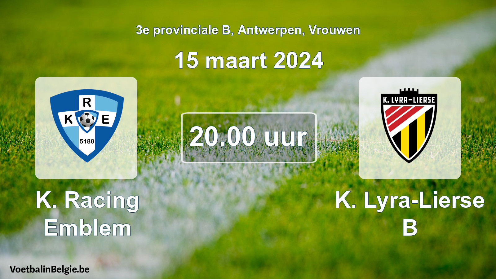 Match prévu football femmes: K. Racing Emblem - K. Lyra-Lierse B (15 mars 2024)