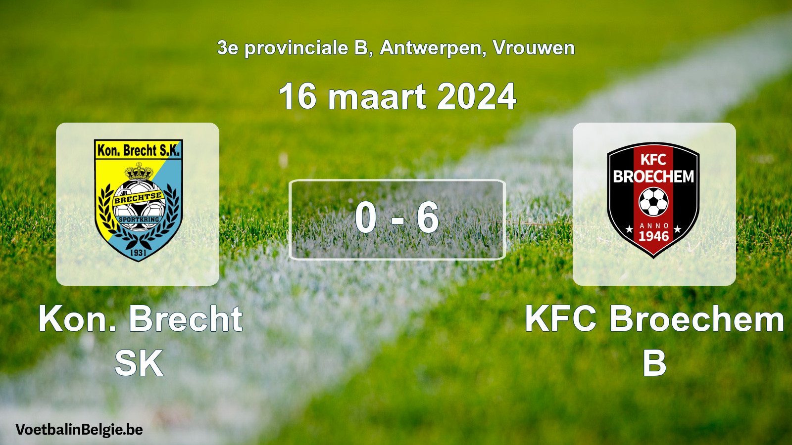 Gespeelde wedstrijd vrouwenvoetbal: Kon. Brecht SK - KFC Broechem B 0 - 6 (16 maart 2024)