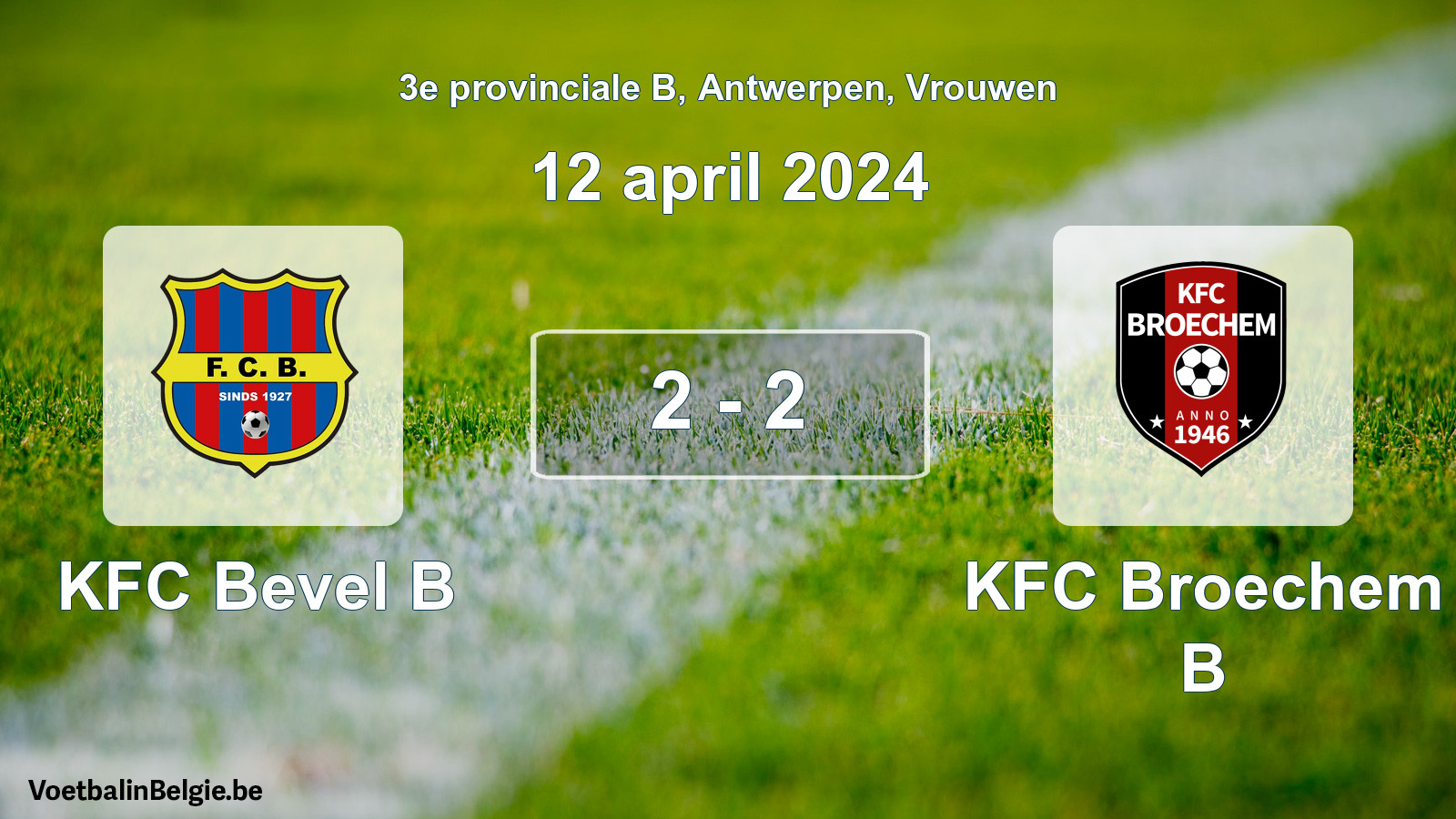 Played match women football: KFC Bevel B - KFC Broechem B 2 - 2 (12 April 2024)