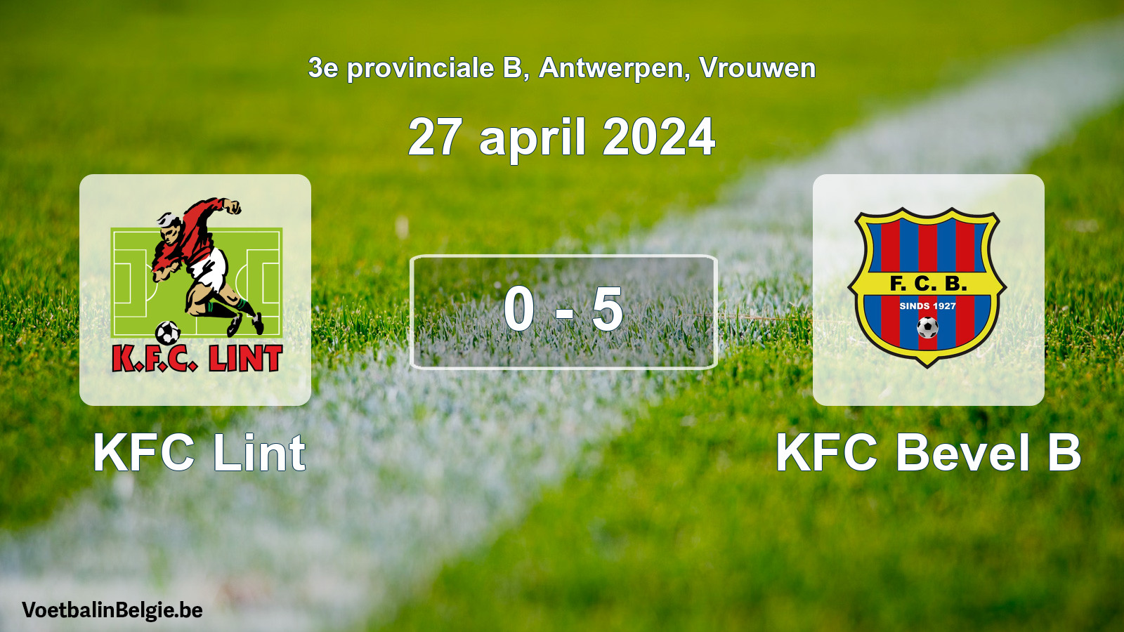 Gespeelde wedstrijd vrouwenvoetbal: KFC Lint - KFC Bevel B 0 - 5 (27 april 2024)