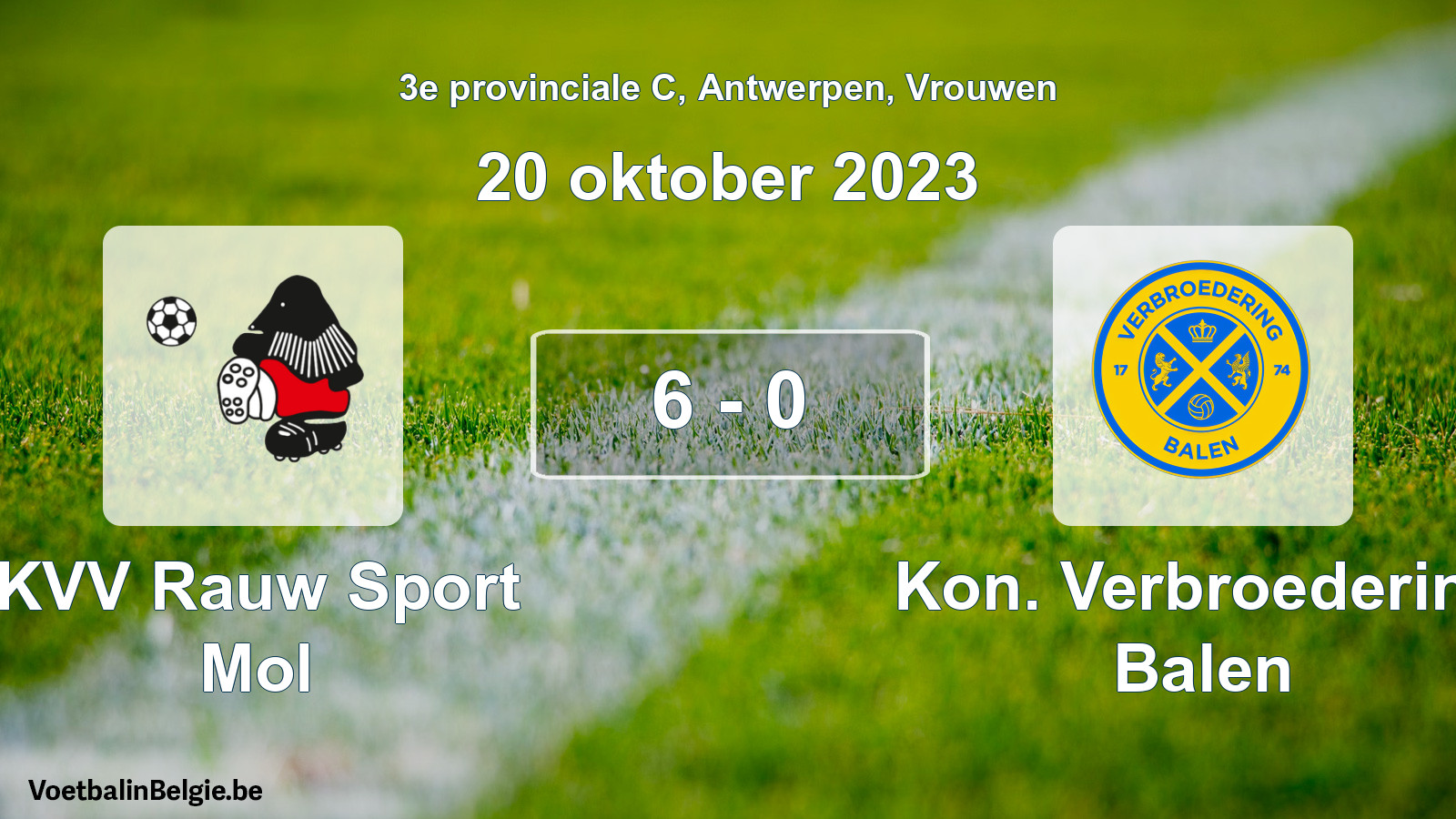 Gespeelde wedstrijd vrouwenvoetbal: KVV Rauw Sport Mol - Kon. Verbroedering Balen 6 - 0 (20 oktober 2023)