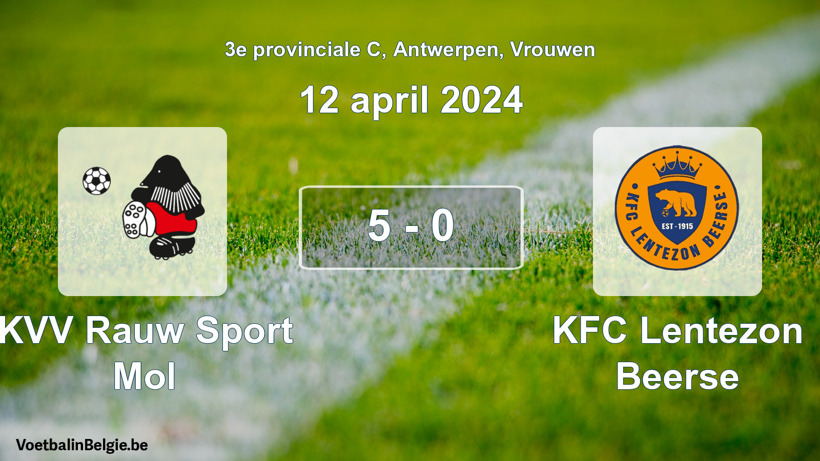 Gespeelde wedstrijd vrouwenvoetbal: KVV Rauw Sport Mol - KFC Lentezon Beerse 5 - 0 (12 april 2024)