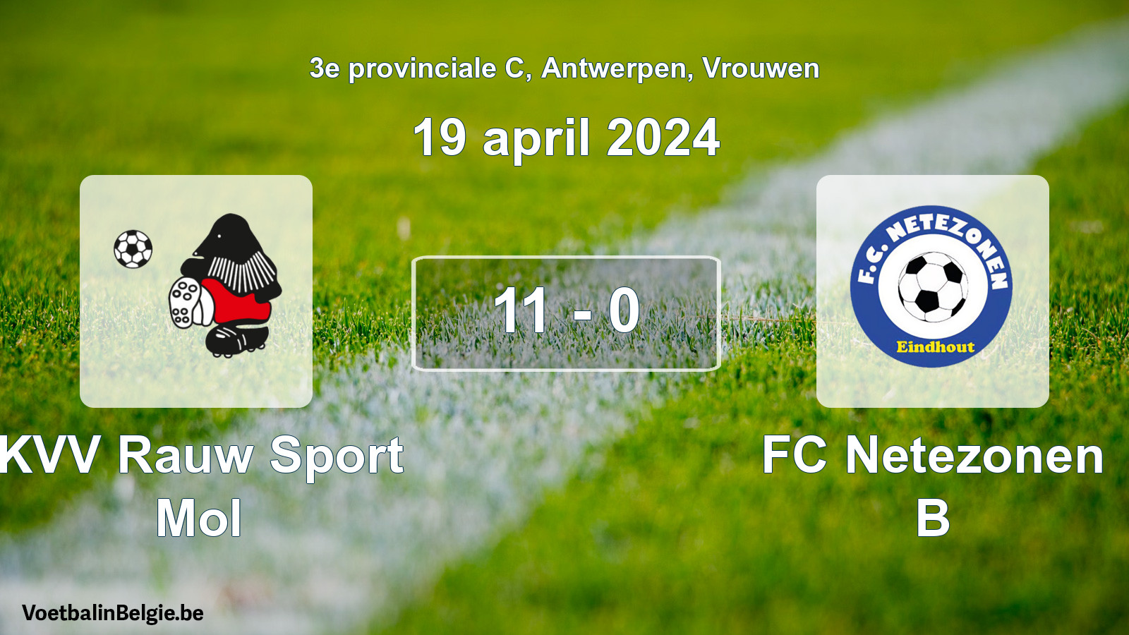 Gespeelde wedstrijd vrouwenvoetbal: KVV Rauw Sport Mol - FC Netezonen B 11 - 0 (19 april 2024)