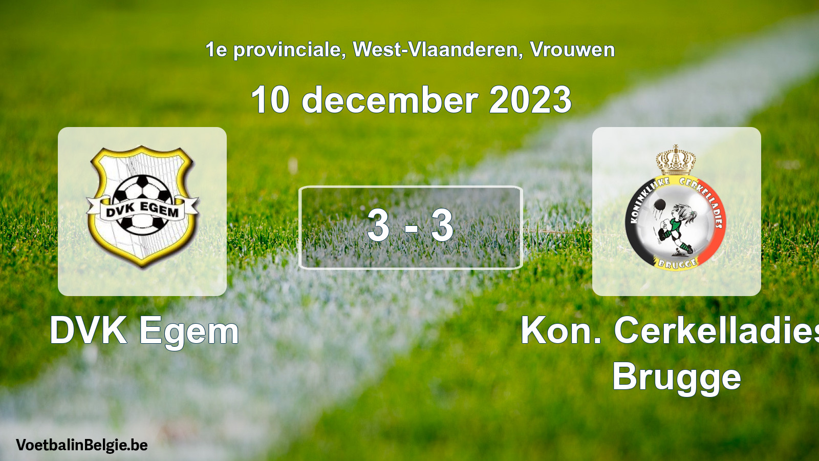 Gespeelde wedstrijd vrouwenvoetbal: DVK Egem - Kon. Cerkelladies Brugge 3 - 3 (10 december 2023)