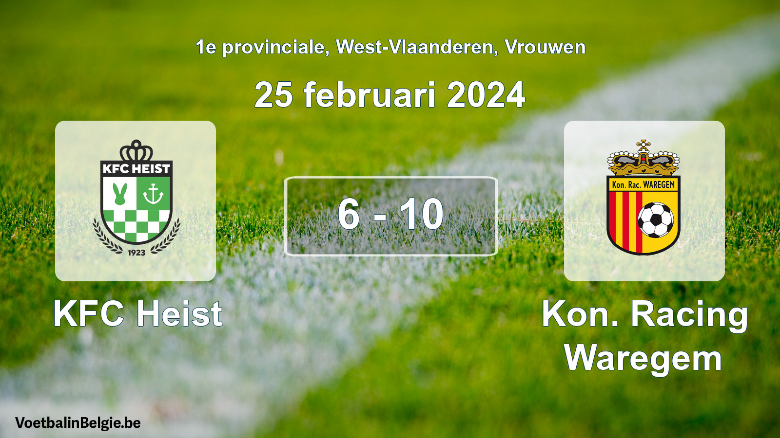 Gespeelde wedstrijd vrouwenvoetbal: KFC Heist - Kon. Racing Waregem 6 - 10 (25 februari 2024)