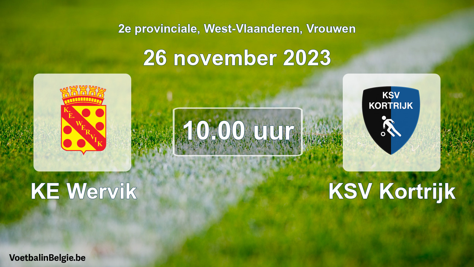Match prévu football femmes: KE Wervik - KSV Kortrijk (26 novembre 2023)