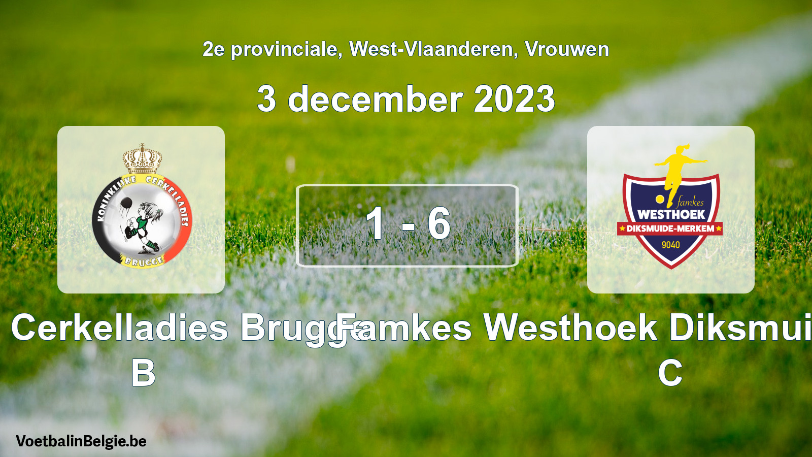 Gespeelde wedstrijd vrouwenvoetbal: Kon. Cerkelladies Brugge B - Famkes Westhoek Diksmuide Merkem C 1 - 6 (3 december 2023)