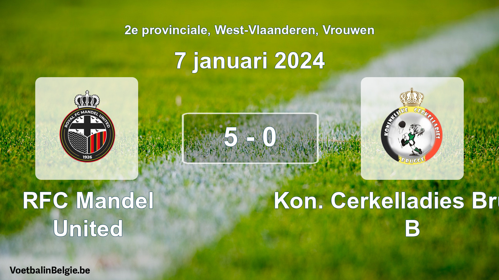 Gespeelde wedstrijd vrouwenvoetbal: RFC Mandel United - Kon. Cerkelladies Brugge B 5 - 0 (7 januari 2024)