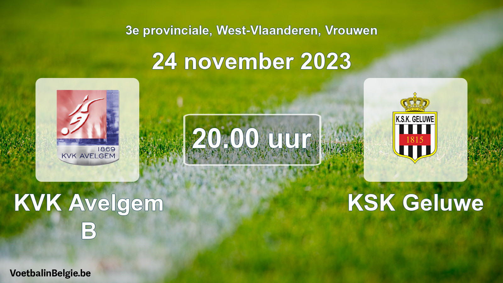 Match prévu football femmes: KVK Avelgem B - KSK Geluwe (24 novembre 2023)