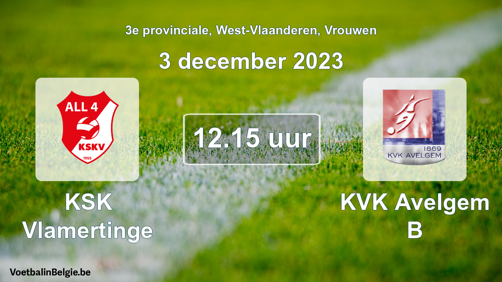 Match prévu football femmes: KSK Vlamertinge - KVK Avelgem B (3 décembre 2023)