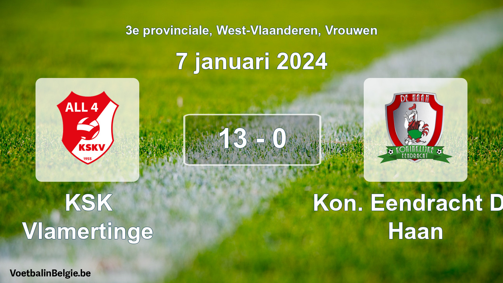 Played match women football: KSK Vlamertinge - Kon. Eendracht De Haan 13 - 0 (7 January 2024)