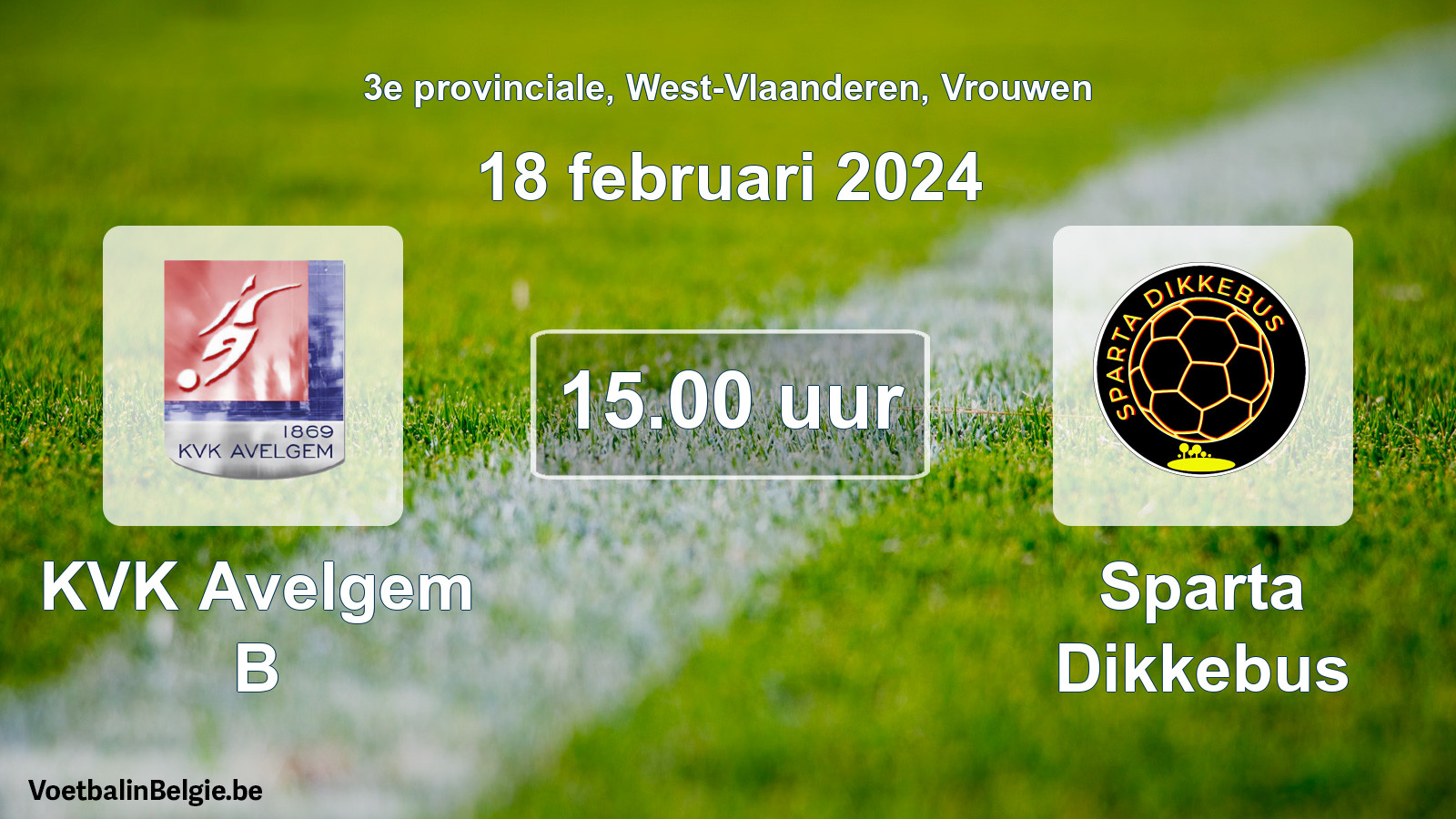 Geplantes Spiel frauen-Fußball: KVK Avelgem B - Sparta Dikkebus (18 Februar 2024)