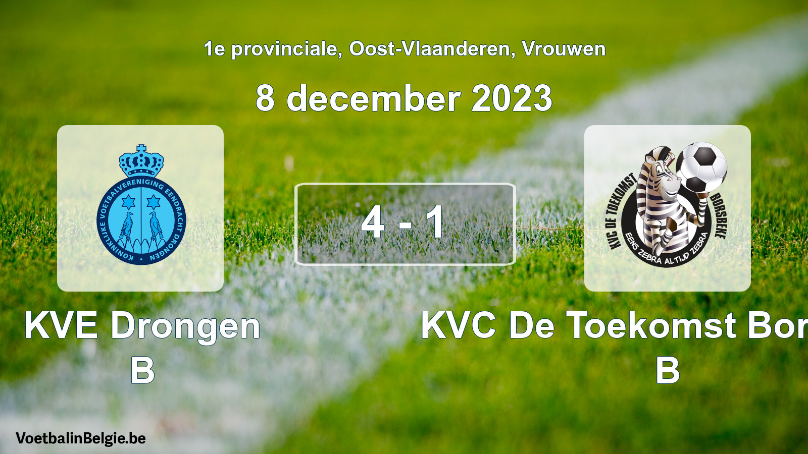 Played match women football: KVE Drongen B - KVC De Toekomst Borsbeke B 4 - 1 (8 December 2023)