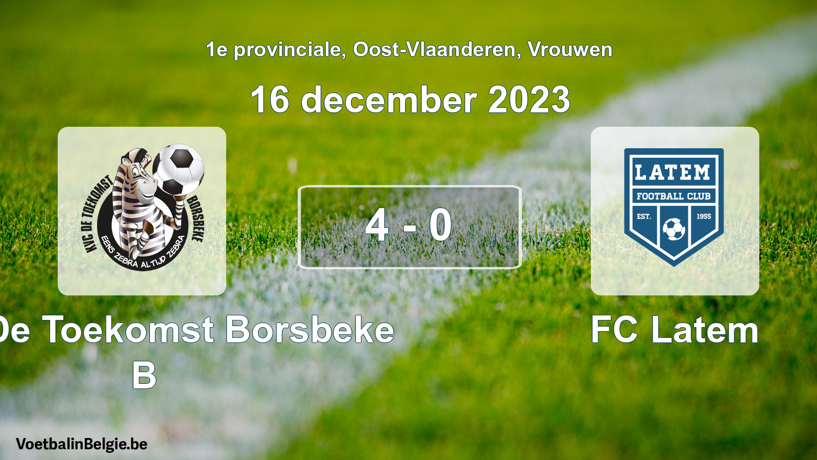 Played match women football: KVC De Toekomst Borsbeke B - FC Latem 4 - 0 (16 December 2023)