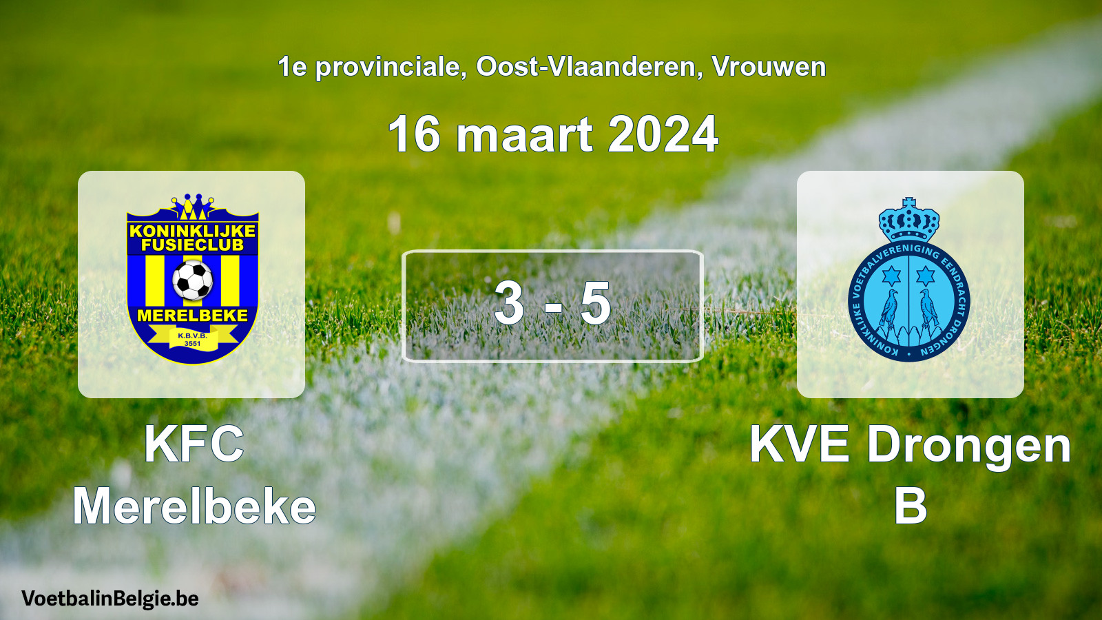 Gespeelde wedstrijd vrouwenvoetbal: KFC Merelbeke - KVE Drongen B 3 - 5 (16 maart 2024)