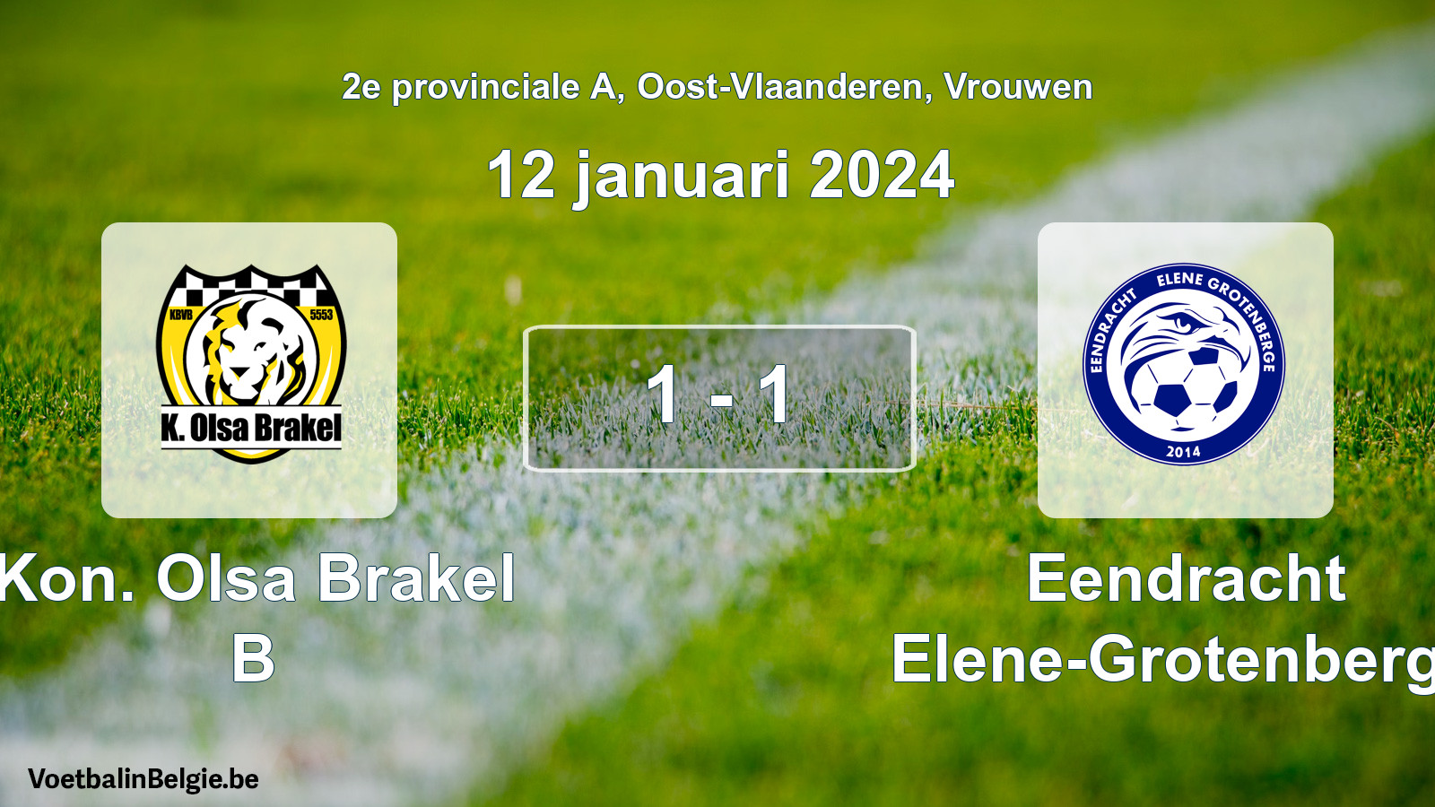 Gespeelde wedstrijd vrouwenvoetbal: Kon. Olsa Brakel B - Eendracht Elene-Grotenberge 1 - 1 (12 januari 2024)