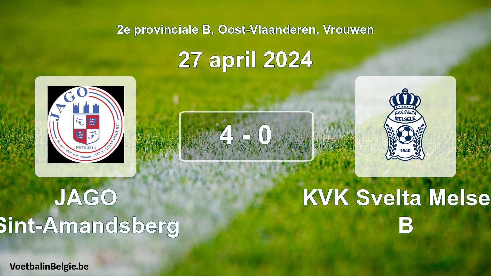 Played match women football: JAGO Sint-Amandsberg - KVK Svelta Melsele B 4 - 0 (27 April 2024)