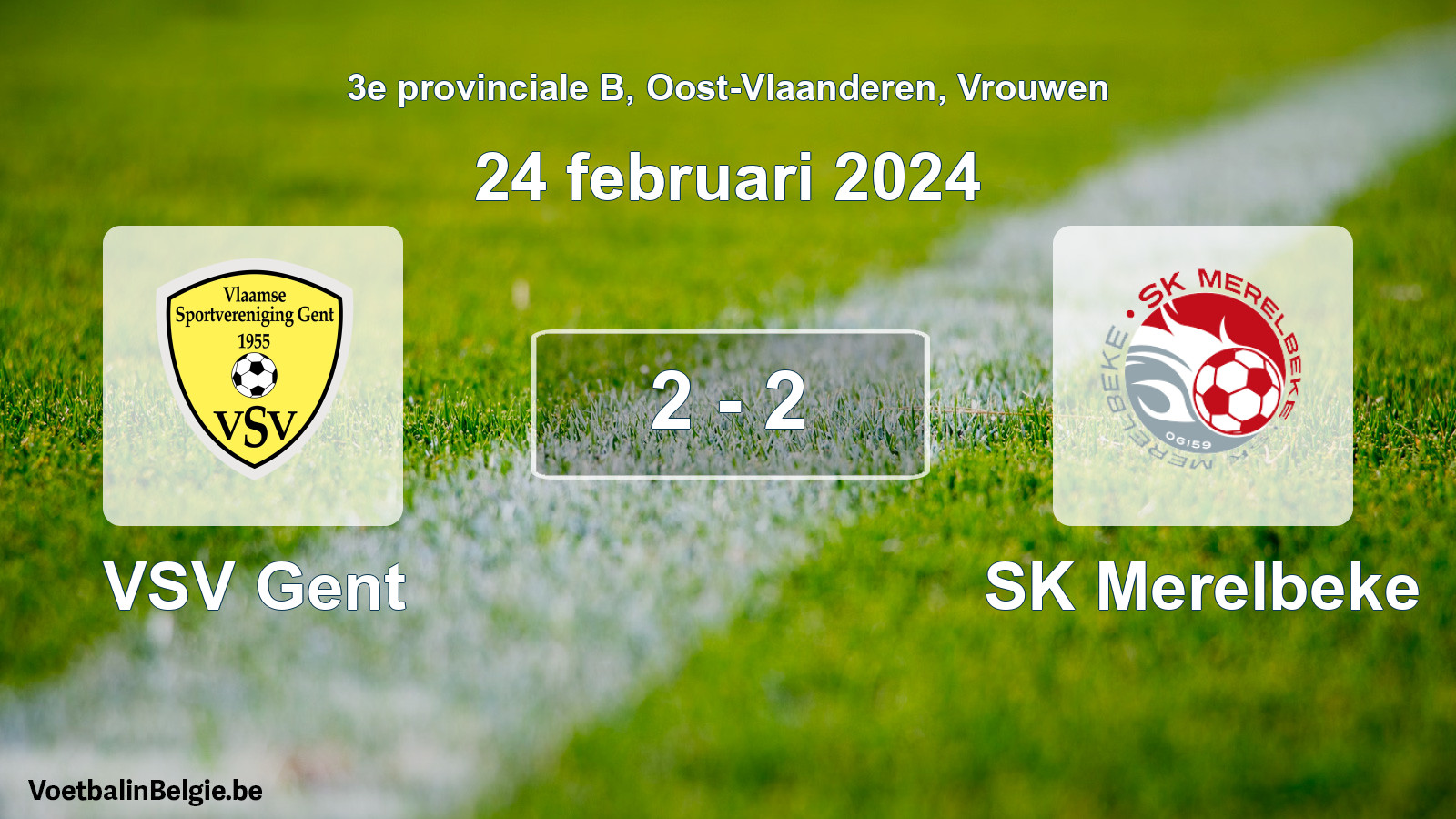 Played match women football: VSV Gent - SK Merelbeke 2 - 2 (24 February 2024)