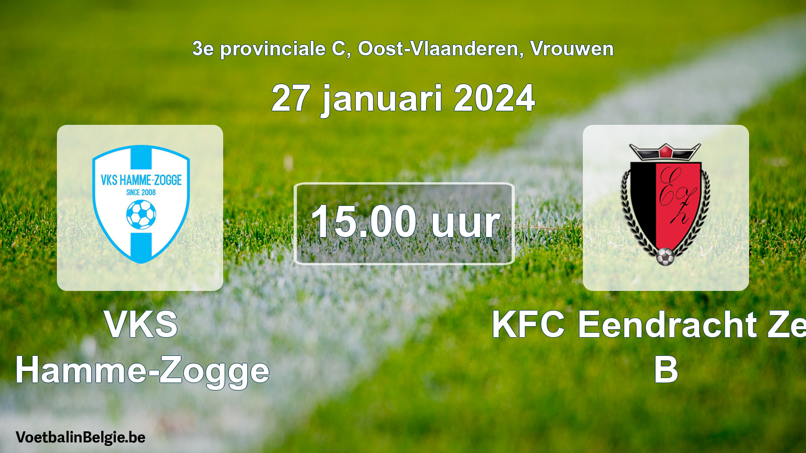 Geplantes Spiel frauen-Fußball: VKS Hamme-Zogge - KFC Eendracht Zele B (27 Januar 2024)