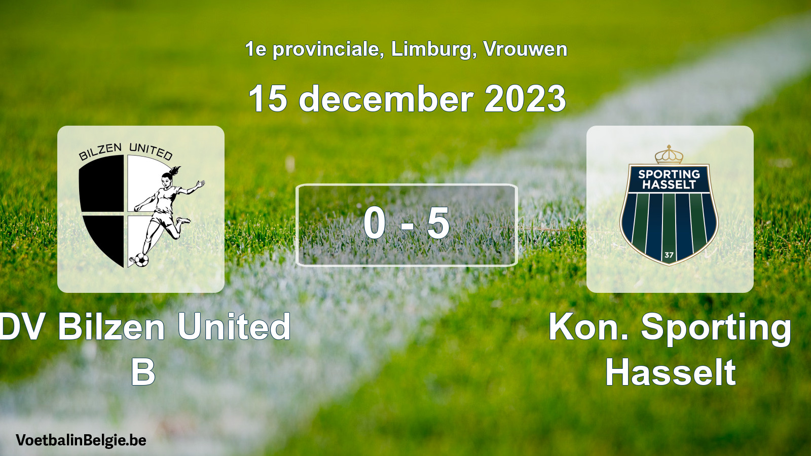 Gespeelde wedstrijd vrouwenvoetbal: DV Bilzen United B - Kon. Sporting Hasselt 0 - 5 (15 december 2023)