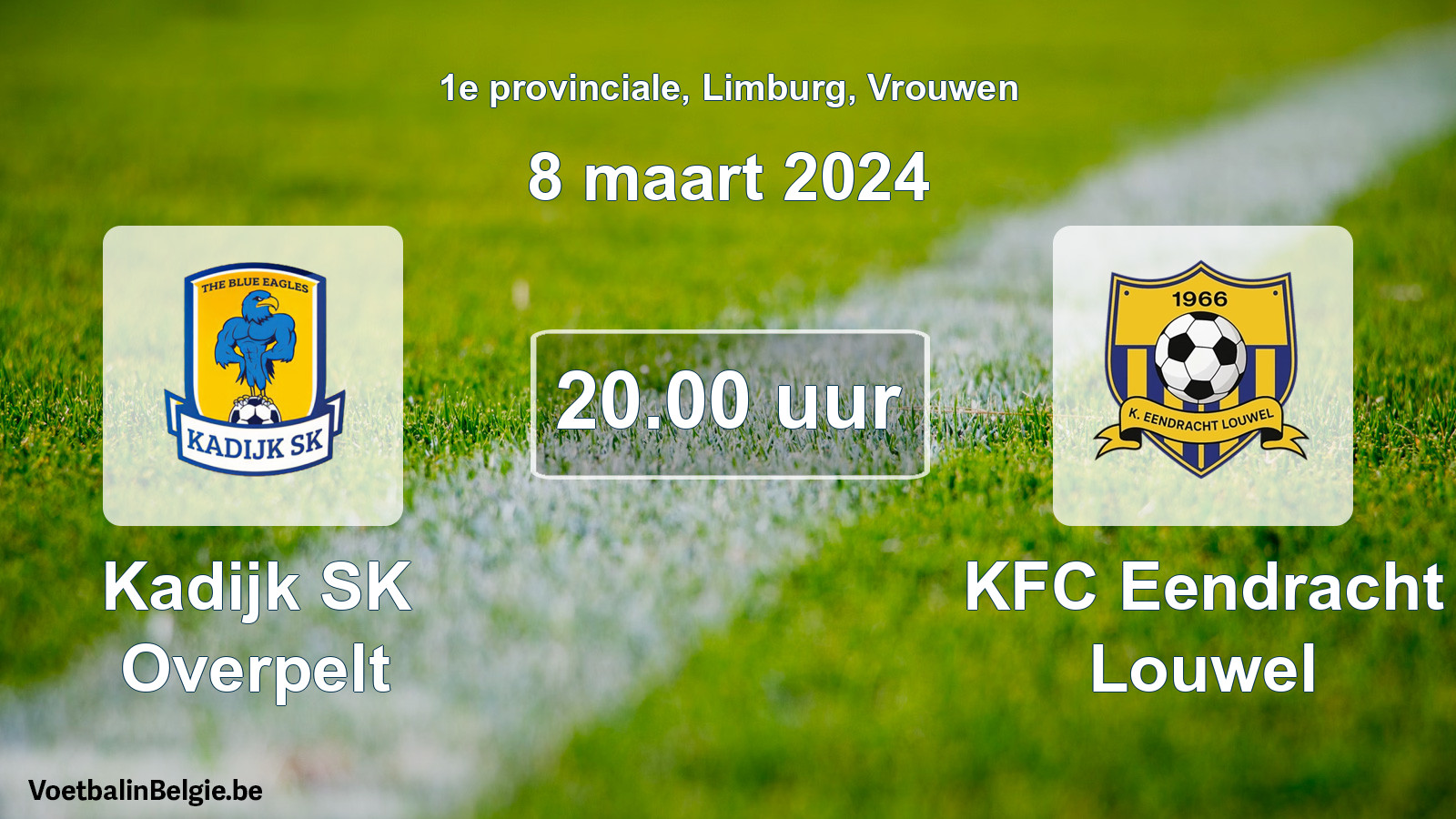 Geplantes Spiel frauen-Fußball: Kadijk SK Overpelt - KFC Eendracht Louwel (8 März 2024)
