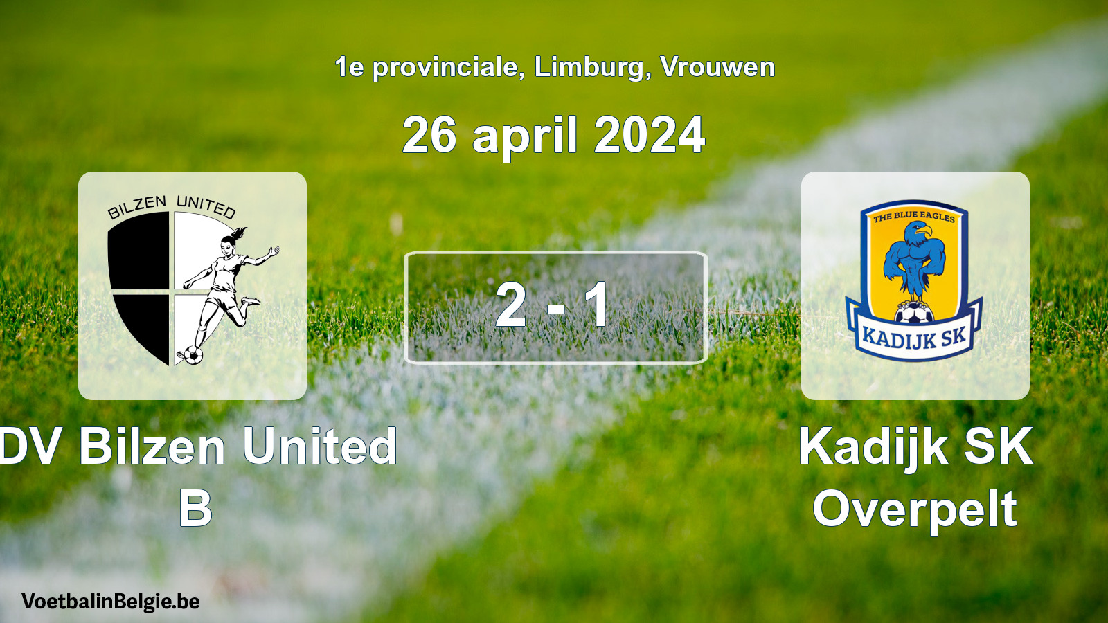 Gespeelde wedstrijd vrouwenvoetbal: DV Bilzen United B - Kadijk SK Overpelt 2 - 1 (26 april 2024)
