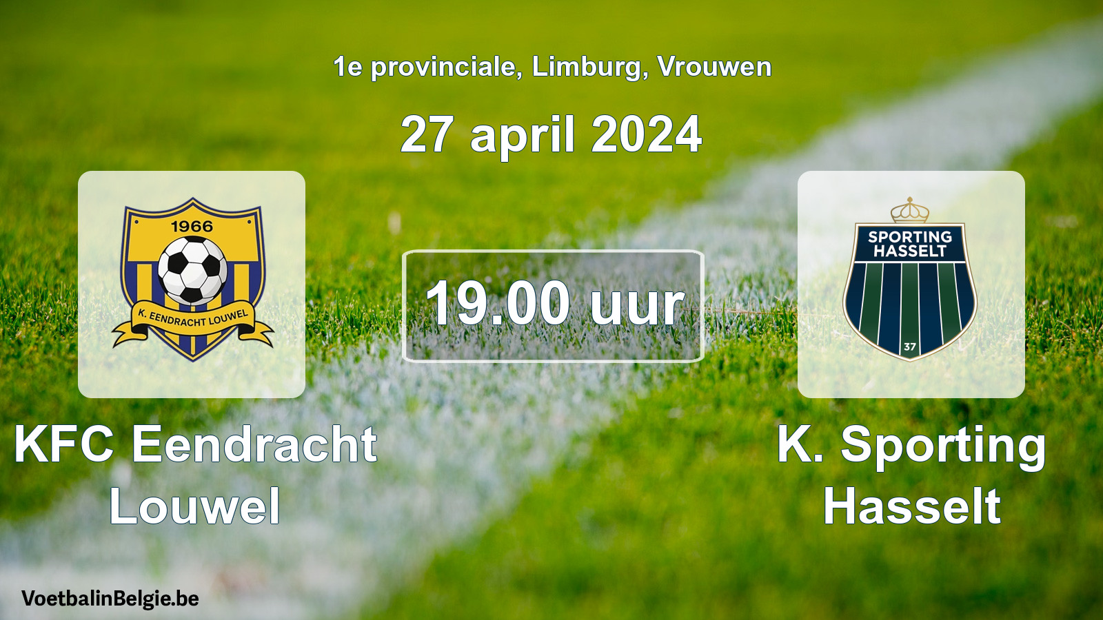 Match prévu football femmes: KFC Eendracht Louwel - K. Sporting Hasselt (27 avril 2024)