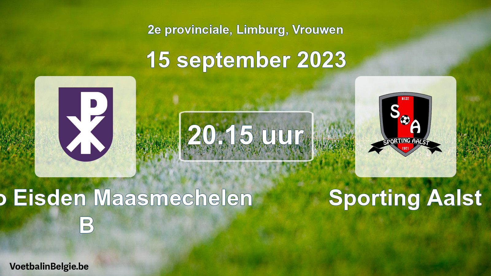 Match prévu football femmes: K. Patro Eisden Maasmechelen B - Sporting Aalst (15 septembre 2023)