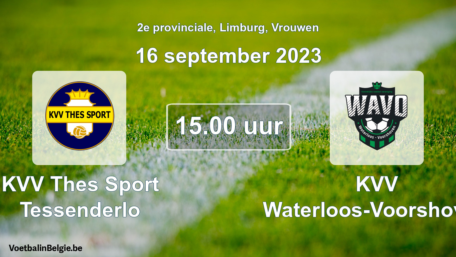 Match prévu football femmes: KVV Thes Sport Tessenderlo - KVV Waterloos-Voorshoven (16 septembre 2023)