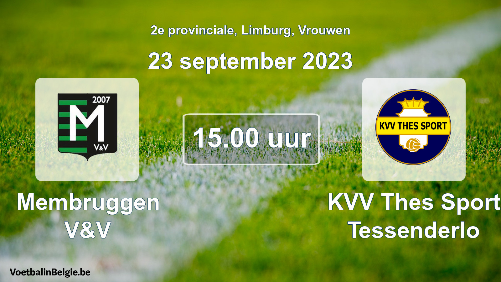 Geplantes Spiel frauen-Fußball: Membruggen V&V - KVV Thes Sport Tessenderlo (23 September 2023)