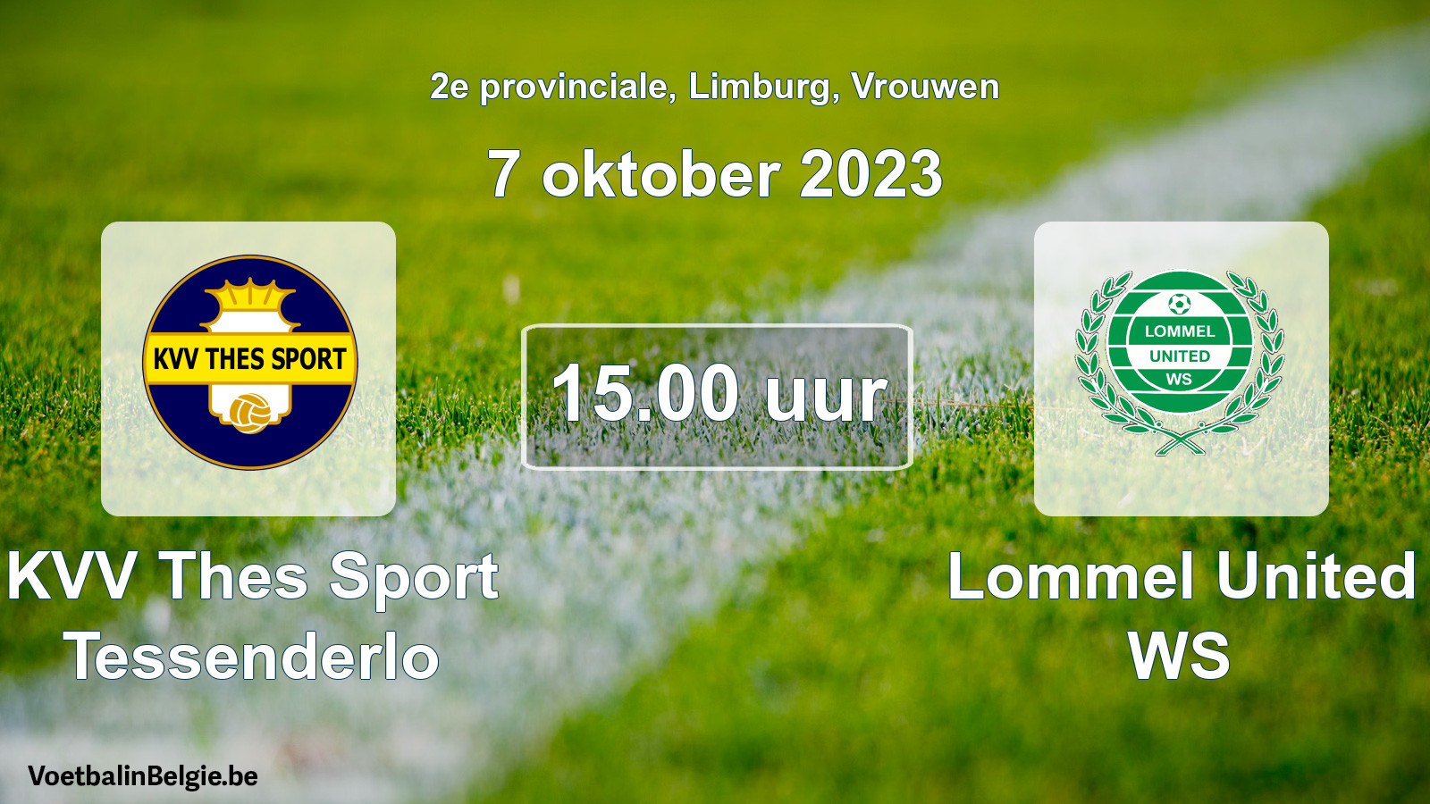 Match prévu football femmes: KVV Thes Sport Tessenderlo - Lommel United WS (7 octobre 2023)