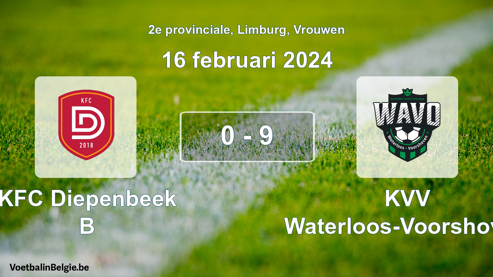 Gespeelde wedstrijd vrouwenvoetbal: KFC Diepenbeek B - KVV Waterloos-Voorshoven 0 - 9 (16 februari 2024)