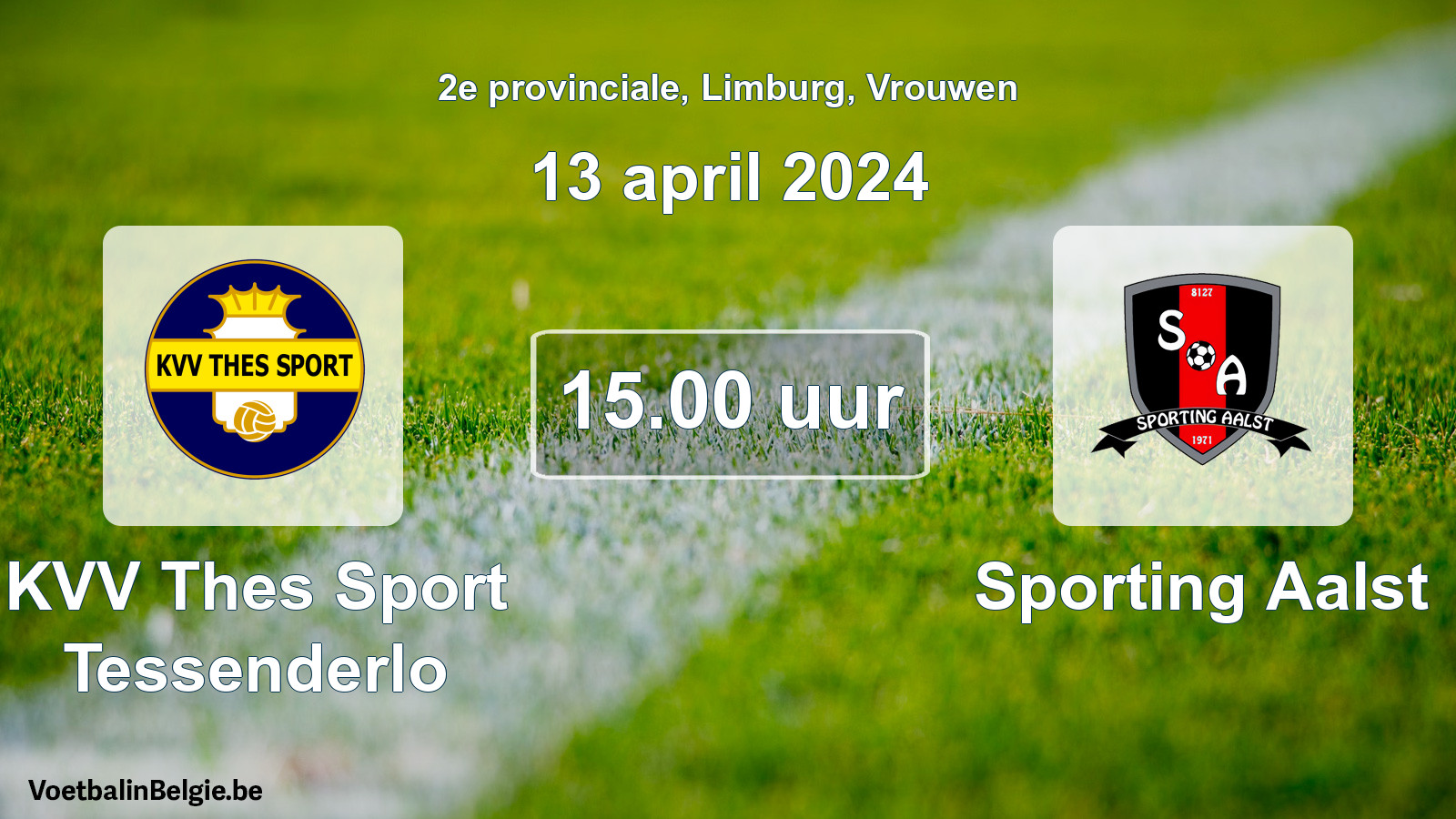 Match prévu football femmes: KVV Thes Sport Tessenderlo - Sporting Aalst (13 avril 2024)