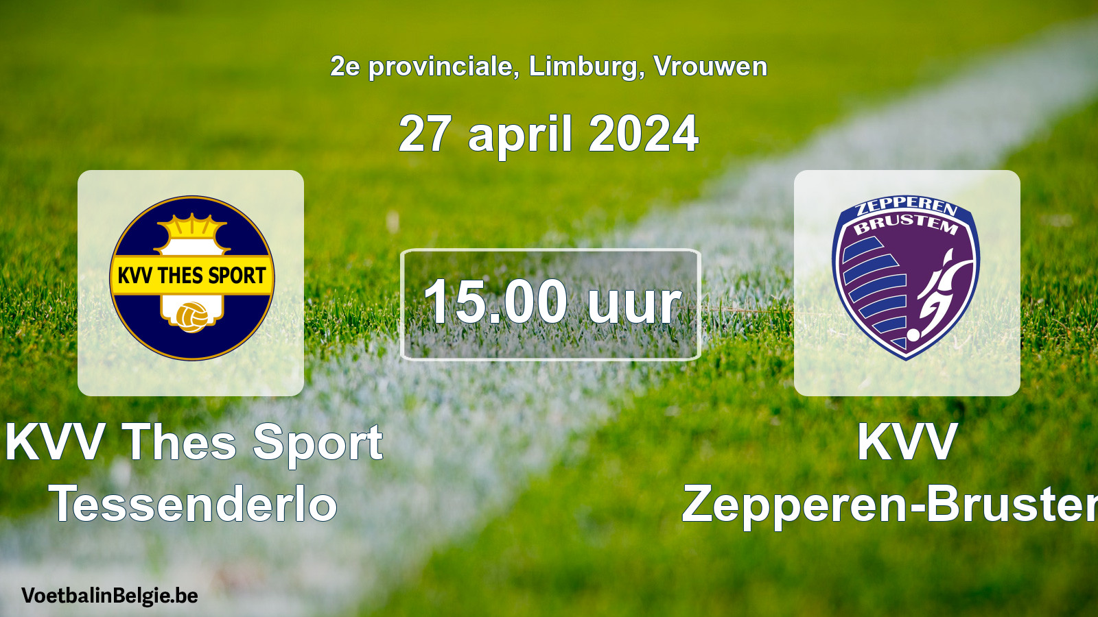 Match prévu football femmes: KVV Thes Sport Tessenderlo - KVV Zepperen-Brustem (27 avril 2024)